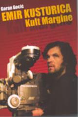 Emir Kusturica - kult margine